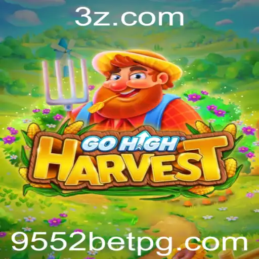 GoHighHarvest: Descubra o Universo do Novo Jogo com 9552bet