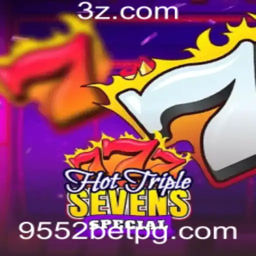 Descubra o Mundo Envolvente do HotTripleSevensSpecial com 9552bet