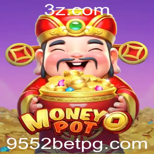 Descubra o Mundo Emocionante do Jogo MoneyPot com 9552bet