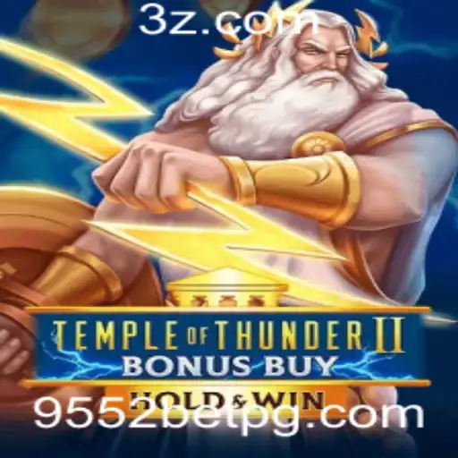 Descubra o Novo Mundo de 'Temple of Thunder II Bonus Buy' com 9552bet